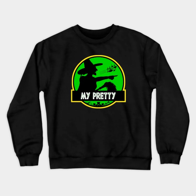 I'll Get You, My Pretty, and Your Little Dog, Too! | The Wizard Of Oz | Wicked Witch Crewneck Sweatshirt by rydrew